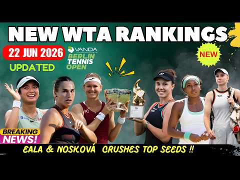 NEW WTA Rankings UPDATE! Nosková Wins Berlin, Bouzková Triumphs | Eala Rises, Gauff & Rybakina Fall