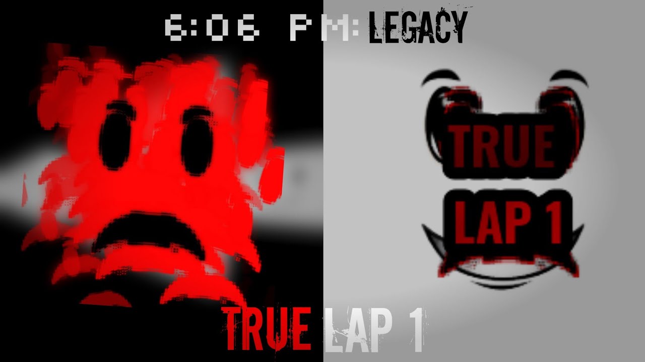 TRUE LAP 1 // 6:06 PM: Legacy