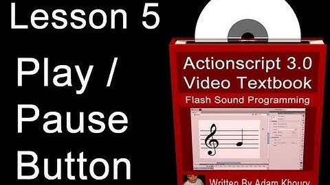 5. Actionscript 3.0 Sound Programming Video Textbook : Flash  CS4 CS5 MP3 Tutorials