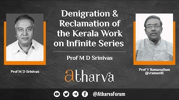 Denigration & Reclamation of the Kerala Work on Infinite Series: Prof MD Srinivas & Prof Ramanathan