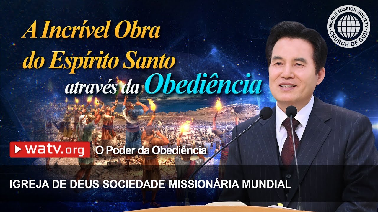 O Poder da Obediência | Igreja de Deus Sociedade Missionária Mundial