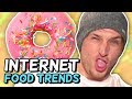 THE CRAZIEST INTERNET FOOD TRENDS (The Show w/ No Name)