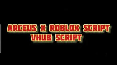 ARCEUS X ROBLOX SCRIPT - VHUB SCRIPT - see script link on comments