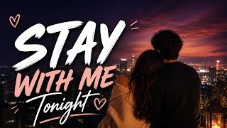Stay With Me Tonight | Romantic Afro song | Soft Love Song 2026 screenshot 1