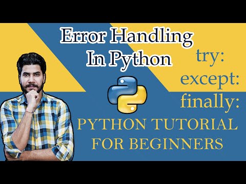#18 Python Tutorial For Beginners | Error Handling In Python | In-Depth Tutorial