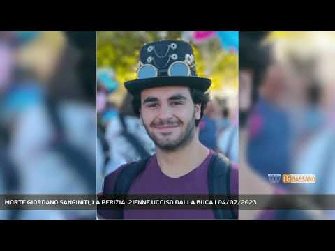 MORTE GIORDANO SANGINITI, LA PERIZIA: 21ENNE UCCISO DALLA BUCA | 04/07/2023