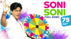 Soni Soni - Full Song | Mohabbatein | Shah Rukh Khan | Uday Chopra | Jugal Hansraj | Jimmy Shergill  - Durasi: 9:01. 