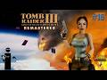 Tomb Raider 3 Remastered #16 From the jungle into the caves
