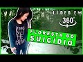 SUICÍDIO... POR QUE OS JAPONESES ESCOLHEM ESTE LOCAL ?? ( 360 VR )|Déborah Hudz