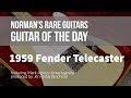 Norman's Rare Guitars - Guitar of the Day: 1959 Fender Telecaster