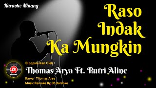 Karaoke Raso Indak Kamungkin (Karaoke Minang) - Thomas Arya Feat Putri Aline