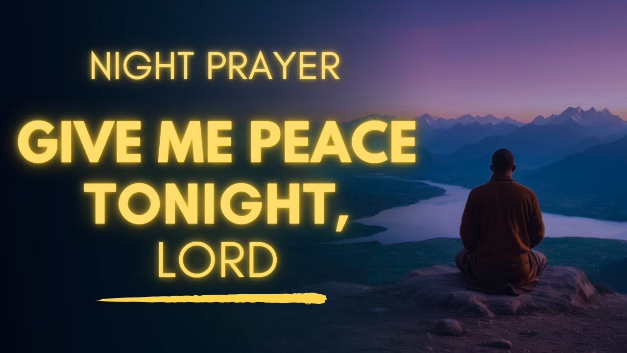 Night Prayer For Peace Before Going To Sleep