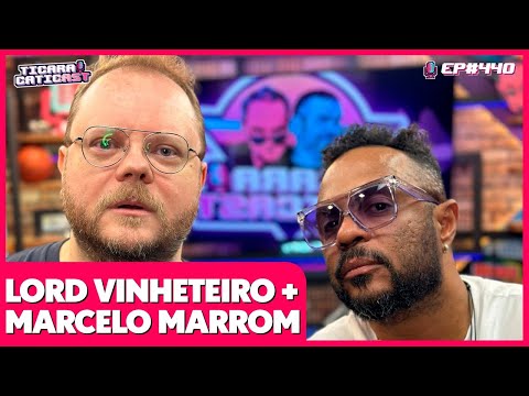 MARCELO MARROM E LORD VINHETEIRO -  TICARACATICAST 