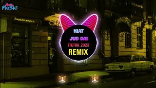 Kiat Jud Dai (DJ抖音版 Remix Tiktok 2023) 我永远比表面更喜欢你 || Hot Tiktok Douyin Resimi