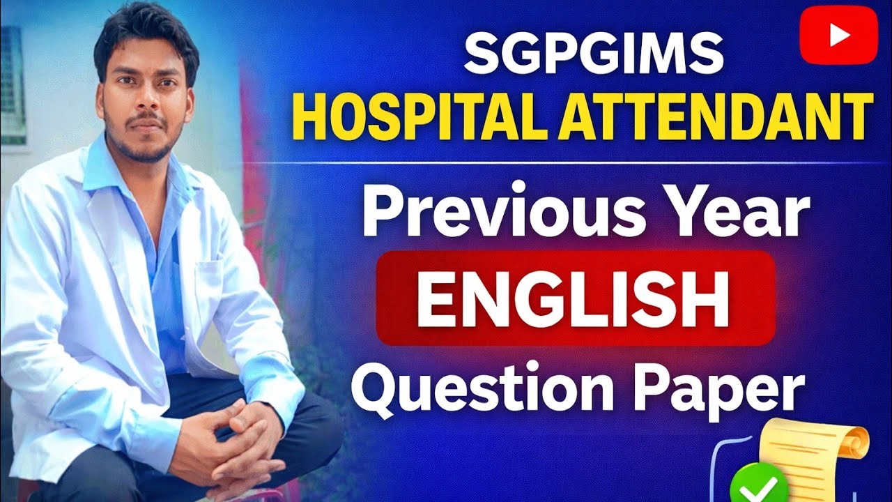 SGPGI Hospital Attendant Previous year related English Class
