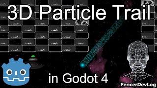 Godot 4: 3D Particle Trail (tutorial)
