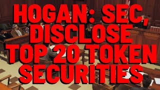 Attorney Hogan: SEC, DISCLOSE WHICH TOP 20 CRYPTOS ARE SECURITIES