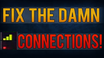 Treyarch... FIX YOUR DAMN CONNECTION ISSUES