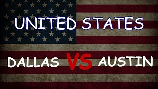 Dallas VS Austin / USA / Cost of living / Quality of Life / Prices / Climate / Crime / Property