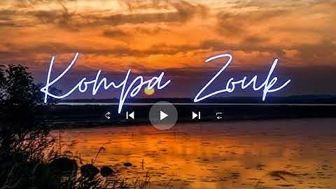 Kompa Zouk Mix 2023 - Top mix zouk love remix vol44