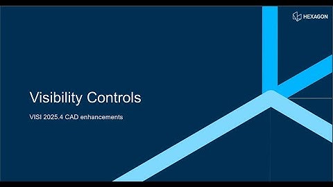 VISI 2025.4 | Smarter Visibility Controls for Faster CAD Navigation