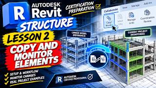 Revit Structure Certification Prep #2 | Copy & Monitor Elements