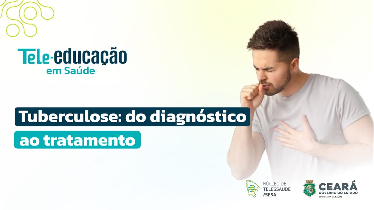 Aula Tele-educação - Tuberculose: do diagnóstico ao tratamento