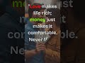 Love makes you rich in ways money never can💖💸 #motivation #inspiration #love #money #shorts #quotes