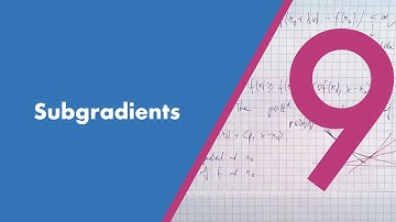 Subgradients | Re-Live of the ninth lecture