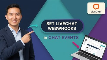 How to SET LIVECHAT WEBHOOKS for CHAT EVENTS (Step by Step) 2025