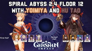 Overload Yoimiya and Vaporize Hu Tao Clearing Spiral Abyss 2.4 Full Star | Genshin Impact