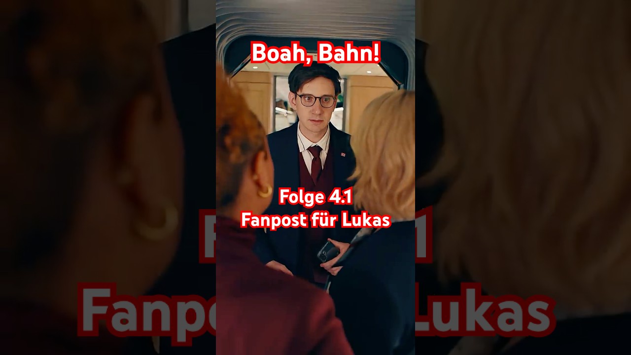 Folge 4.1: Boah, Bahn! - Fanpost für Lukas