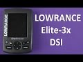 Распаковка Lowrance Elite-3x DSI
