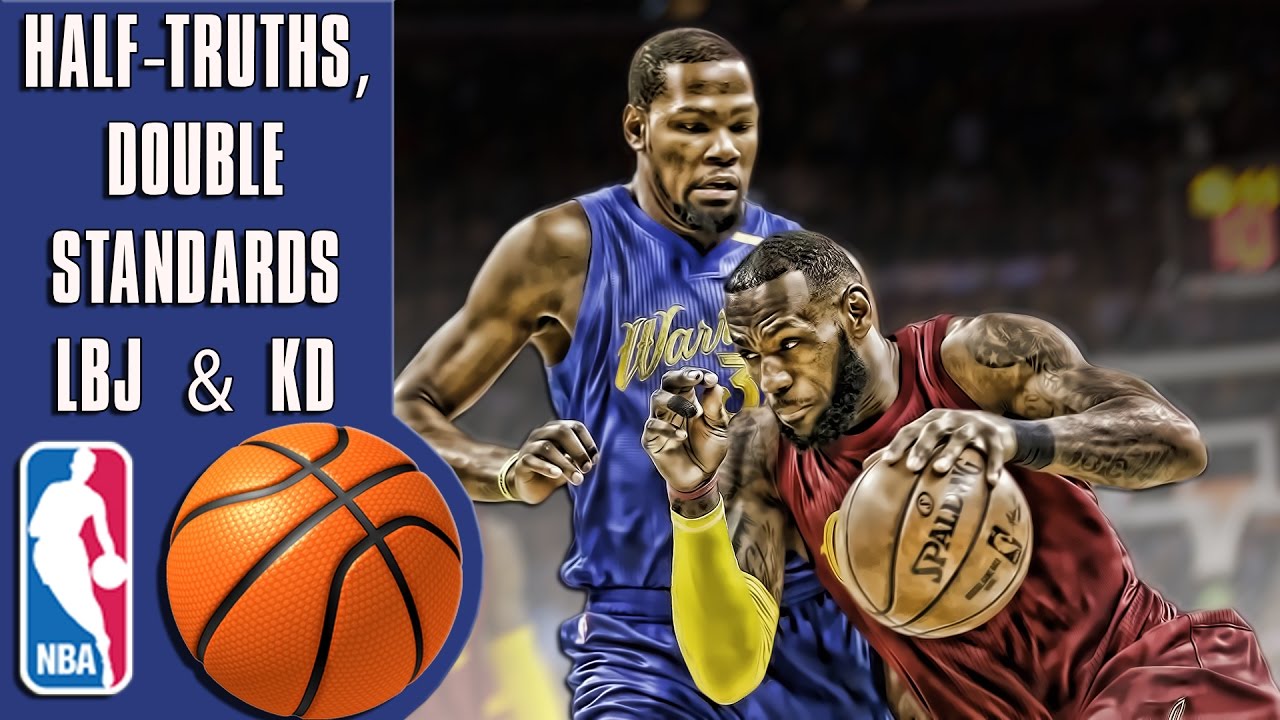 Lebron & Durant's decisions: Half-truths and double standards