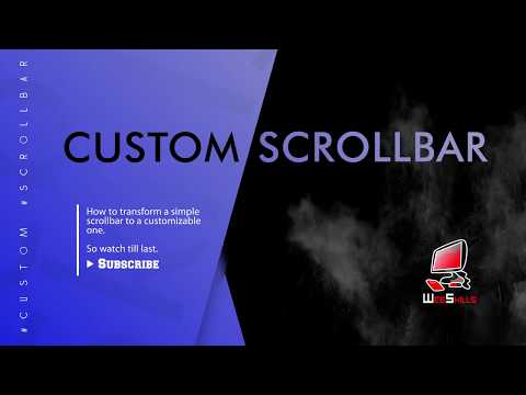 Custom Scrollbar [Simple] || HTML , CSS