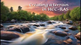 Creating a terrain in HEC RAS