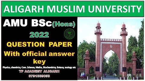 AMU BSc 2022 question paper with official answer key II AMU BSc 2022 solved question paper
