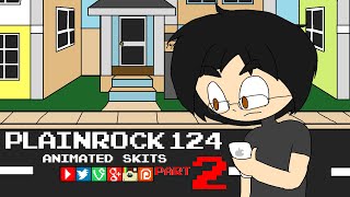 Plainrock124 Animated Skits | Part 2