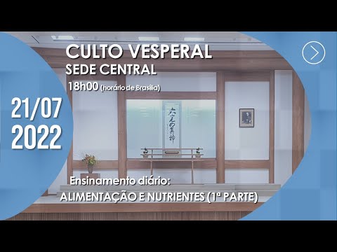 Culto Vesperal | Sede Central - 21/07/2022