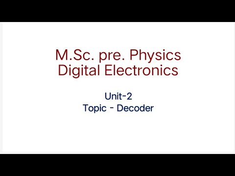 M.Sc pre. physics || Digital electronics || Decoder