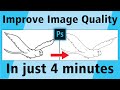Enhance image quality in Photoshop in just 4 minutes