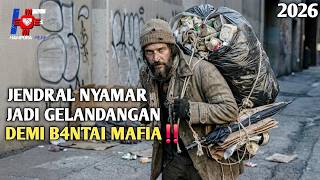 Jendreal Ini Rela Jadi Gembel Asalkan Semua M4fia Bisa Terbantai !! Alur Cerita Film Action