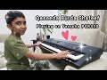 Playing qasseda burda shareef on electrical piano by aariz