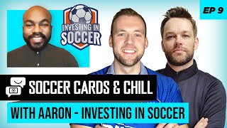 Soccer Cards & Chill Ep #9 - We're going to see soccer card values increase!