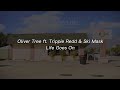 Oliver Tree - Life Goes On ft. Trippie Redd &amp; Ski Mask (sub español)