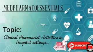 CLINICAL PHARMACISTS ACTIVITIES IN HOSPITAL SETTING