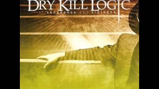 Dry Kill Logic - Dead Man&#39;s Eyes