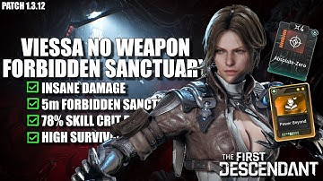 No Weapon Veissa Forbidden Sanctuary Build 5m 46s | The First Descendant