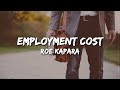 Employment Cost Lyrics by Roe Kapara