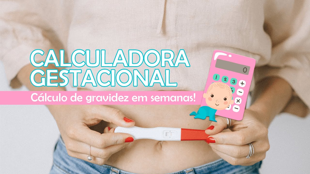 Calculadora Gestacional - Cálculo de gravidez em semanas - YouTube